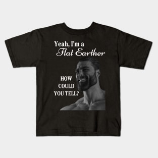 Me? A Flat Earther? Kids T-Shirt